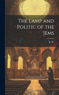 Couverture_The Lamp and Politic of the Jems