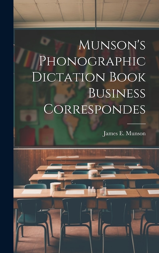 Couverture_Munson's Phonographic Dictation Book Business Correspondes