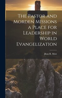 Front cover_The Pastor and Morden Missions a Place for Leadership in World Evangelization