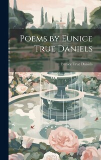 Front cover_Poems by Eunice True Daniels