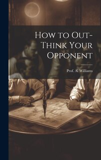 Couverture_How to Out-Think Your Opponent