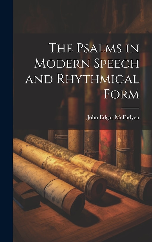 Front cover_The Psalms in Modern Speech and Rhythmical Form