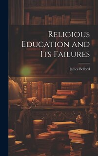 Couverture_Religious Education and Its Failures