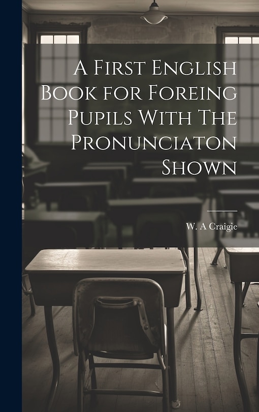 Front cover_A First English Book for Foreing Pupils With The Pronunciaton Shown