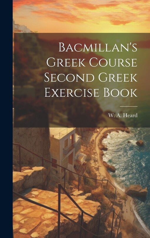 Front cover_Bacmillan's Greek Course Second Greek Exercise Book