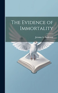 Front cover_The Evidence of Immortality