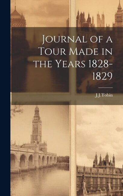 Front cover_Journal of a Tour Made in the Years 1828-1829