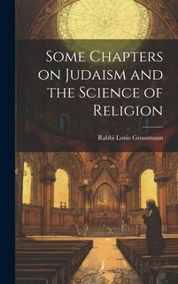 Front cover_Some Chapters on Judaism and the Science of Religion
