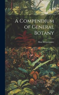 Front cover_A Compendium of General Botany