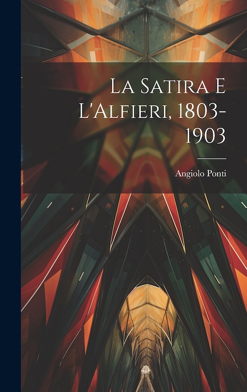 Couverture_La Satira e L'Alfieri, 1803-1903