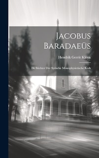 Front cover_Jacobus Baradaeüs