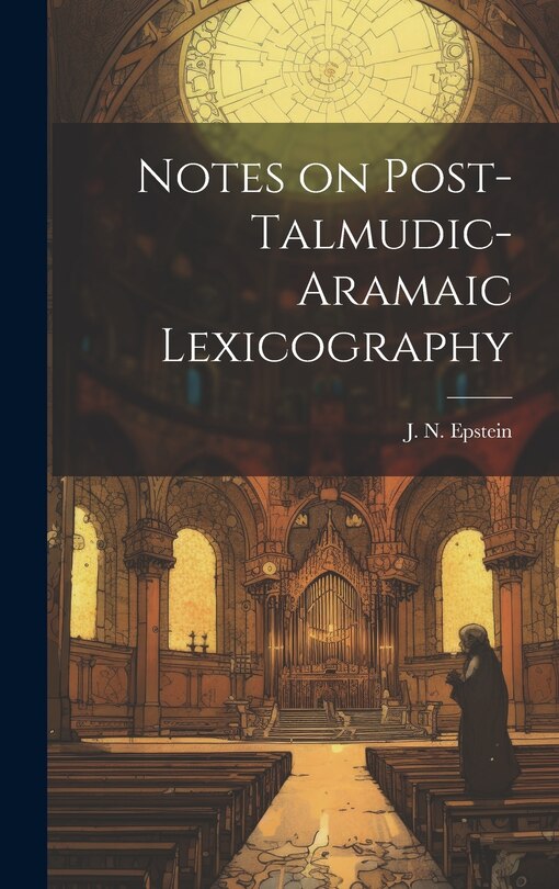 Front cover_Notes on Post-Talmudic-Aramaic Lexicography
