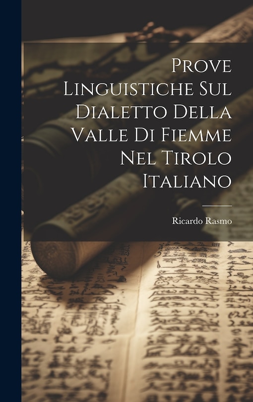 Front cover_Prove Linguistiche sul Dialetto Della Valle di Fiemme nel Tirolo Italiano