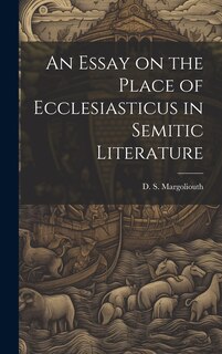 Couverture_An Essay on the Place of Ecclesiasticus in Semitic Literature