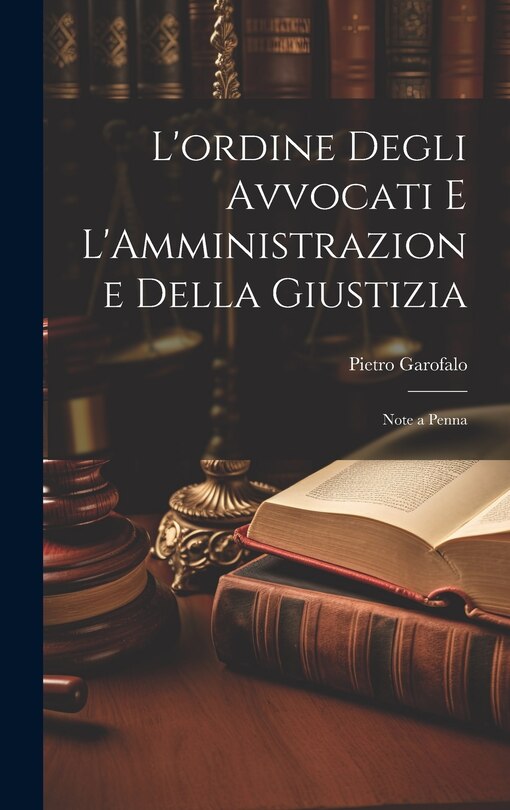 Front cover_L'ordine Degli Avvocati e L'Amministrazione Della Giustizia