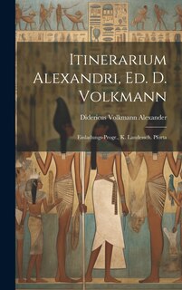 Front cover_Itinerarium Alexandri, ed. D. Volkmann