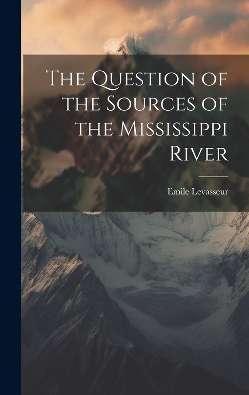 Couverture_The Question of the Sources of the Mississippi River