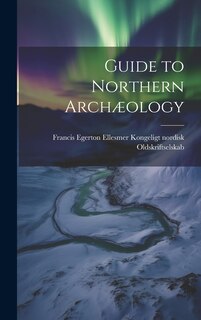 Front cover_Guide to Northern Archæology