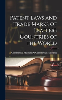 Couverture_Patent Laws and Trade Marks of Leading Countries of the World
