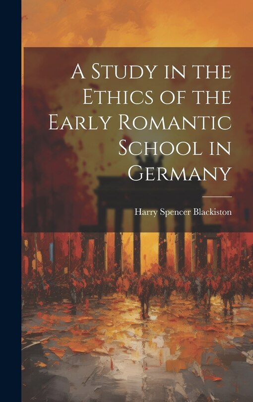 Couverture_A Study in the Ethics of the Early Romantic School in Germany