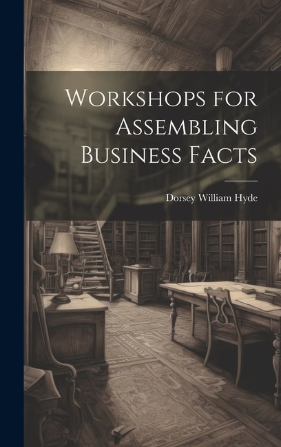 Workshops for Assembling Business Facts