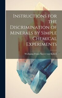 Front cover_Instructions for the Discrimination of Minerals by Simple Chemical Experiments