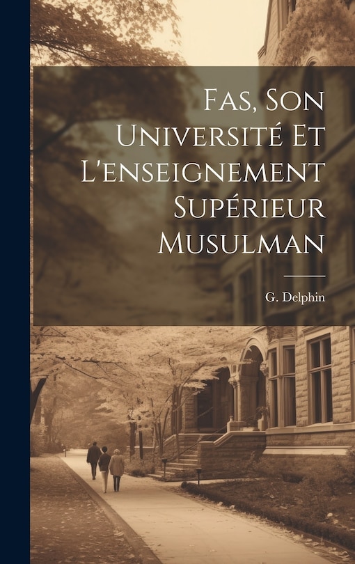 Front cover_Fas, Son Université et L'enseignement Supérieur Musulman