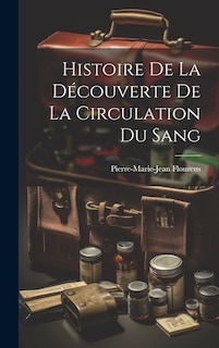 Front cover_Histoire de la Découverte de la Circulation du Sang