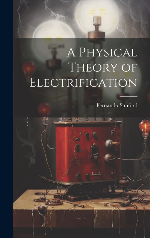 Couverture_A Physical Theory of Electrification