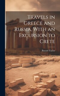 Front cover_Travels in Greece and Russia, With an Excursion to Crete