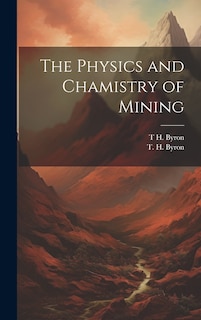 Front cover_The Physics and Chamistry of Mining