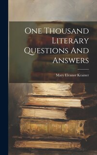 Front cover_One Thousand Literary Questions And Answers