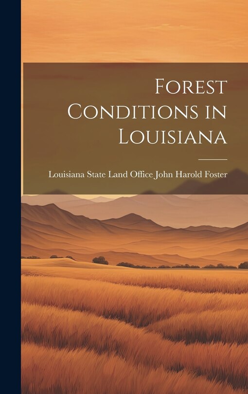 Front cover_Forest Conditions in Louisiana