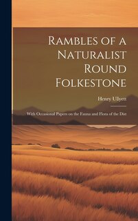 Front cover_Rambles of a Naturalist Round Folkestone