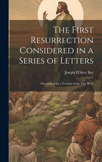 Couverture_The First Resurrection Considered in a Series of Letters