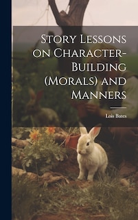 Couverture_Story Lessons on Character-building (morals) and Manners
