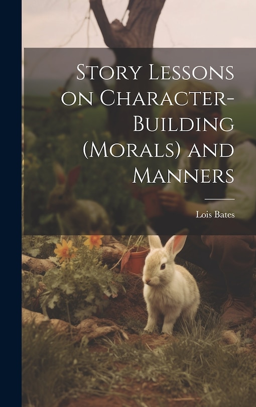 Couverture_Story Lessons on Character-building (morals) and Manners
