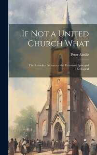 Front cover_If Not a United Church What
