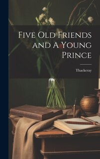 Couverture_Five Old Friends and A Young Prince