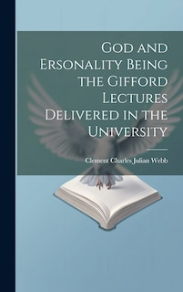 Couverture_God and Ersonality Being the Gifford Lectures Delivered in the University
