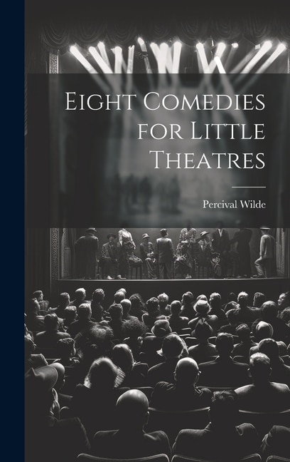 Front cover_Eight Comedies for Little Theatres