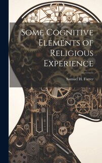 Front cover_Some Cognitive Elements of Religious Experience