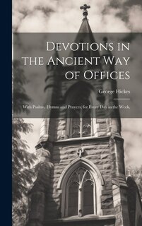 Front cover_Devotions in the Ancient way of Offices