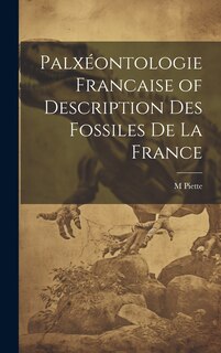 Front cover_Palxéontologie Francaise of Description Des Fossiles De La France