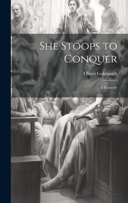 Front cover_She Stoops to Conquer