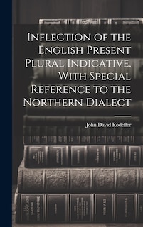 Couverture_Inflection of the English Present Plural Indicative. With Special Reference to the Northern Dialect