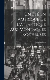 Couverture_Un été en Amérique de L'atlantique Auz Montagnes Rocheuses