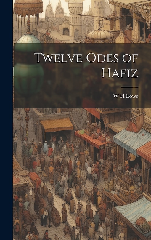 Front cover_Twelve Odes of Hafiz