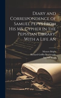 Couverture_Diary and Correspondence of Samuel Pepys From his MS. Cypher in the Pepsyian Library, With a Life An