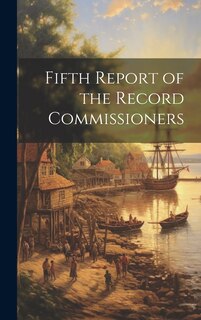 Front cover_Fifth Report of the Record Commissioners